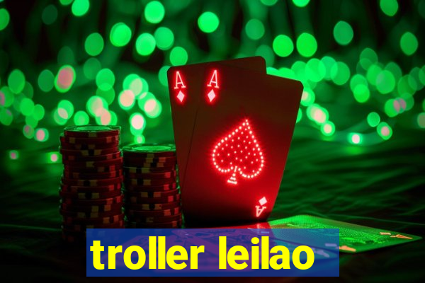 troller leilao